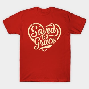 Saved by Grace T-Shirt